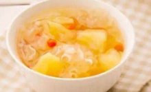 菠萝银耳红枣枸杞汤的功效 银耳菠萝汤有哪些作用